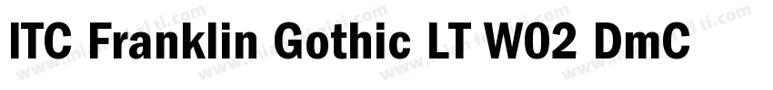 ITC Franklin Gothic LT W02 DmCn字体转换